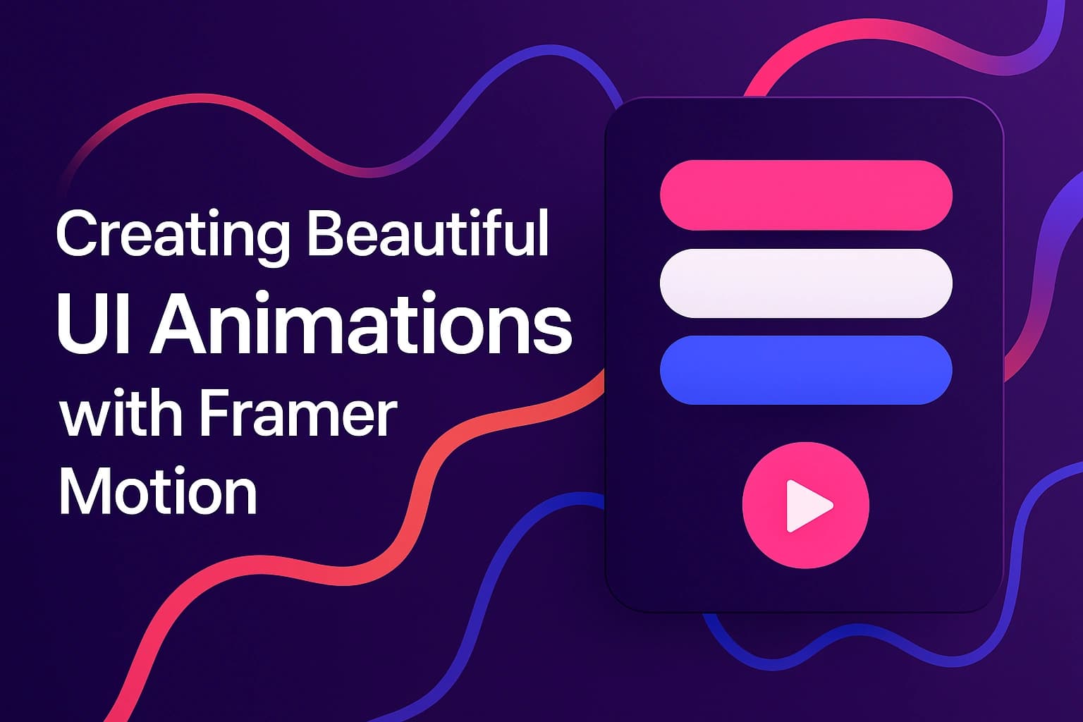 Creating Beautiful UI Animations with Framer Motion